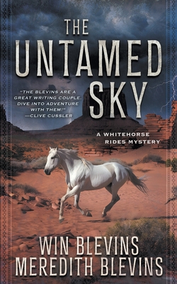 The Untamed Sky: A YA Western Mystery - Blevins, Win, and Blevins, Meredith