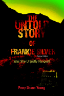 The Untold Story of Frankie Silver: Was She Unjustly Hanged?