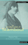 The Unveiled Ladies of Istanbul (Stamboul) New Introduction by Yiorgos Kalogeras