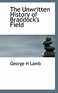 The Unwritten History of Braddock's Field