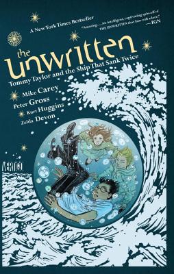 The Unwritten: Tommy Taylor And The Ship That Sank Twice - Carey, Mike