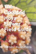 The Updated Hoya Flower Field Guide