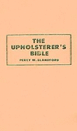 The Upholsterer's Bible - Blandford, Percy