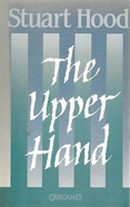 The Upper Hand - Hood, Stuart