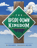 The Upside-Down Kingdom