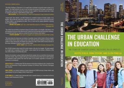 The Urban Challenge in Education: The Story of Charter School Successes in Los Angeles - Scollo, Joseph, and Stevens, Dona, and Pomella, Ellen