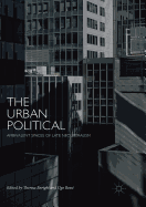 The Urban Political: Ambivalent Spaces of Late Neoliberalism