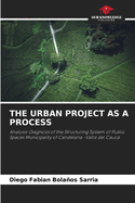 The Urban Project as a Process