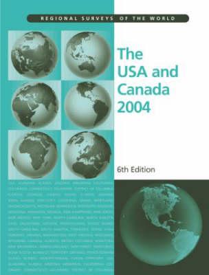 The USA and Canada 2004 - Europa Publications, and West, Jacqueline (Editor)