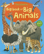 The Usborne Big Book of Big Animals