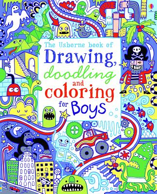 The Usborne Book of Drawing, Doodling and Coloring for Boys - MacLaine, James