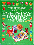 The Usborne Book of Everyday Words in Spanish