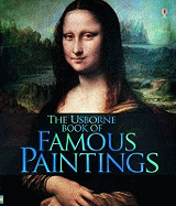The Usborne Book of Famous Paintings. Rosie Dickins