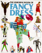 The Usborne Book of Fancy Dress