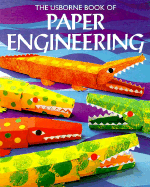 The Usborne Book of Paper Engineering