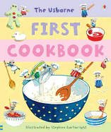 The Usborne First Cookbook