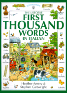 The Usborne first thousand words in Italian - Amery, Heather, and Cartwright, Stephen