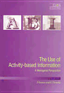 The Use of Activity-Based Information: A Managerial Perspective