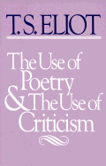 The Use of Poetry and the Use of Criticism: Studies in the Relation of Criticism to Poetry in England