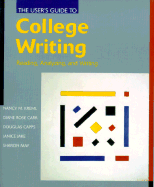 The User's Guide to College Writing: Reading, Analyzing, and Writing