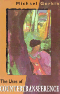 The Uses of Countertransference - Gorkin, Michael