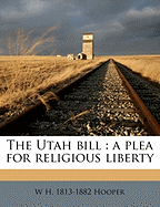 The Utah Bill: A Plea for Religious Liberty