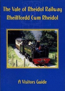 The Vale of Rheidol Railway: Rheilffordd Cwm Rheidol
