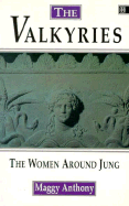 The Valkyries, The: Women Around Jung