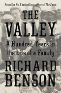 The Valley: A Hundred Years in the Life of a Family