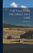 The Valley of the Great Salt Lake; 17 NO.3 july 1959