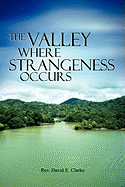 The Valley Where Strangeness Occurs