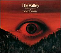 The Valley - Whitechapel