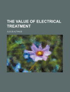 The Value of Electrical Treatment