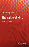 The Value of Rfid: Benefits vs. Costs