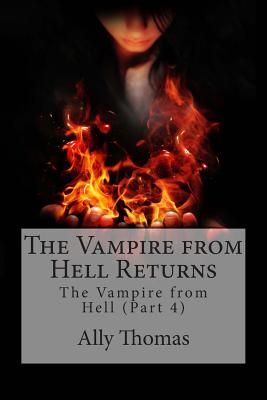 The Vampire from Hell (Part 4) - The Vampire from Hell Returns - Thomas, Ally
