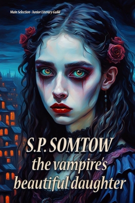 The Vampire's Beautiful Daughter - Somtow, S P