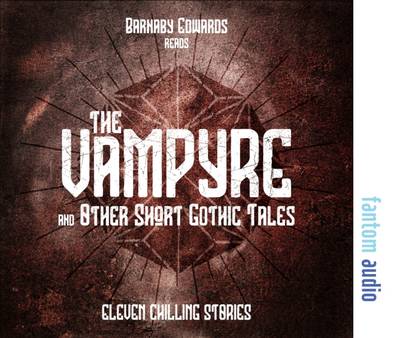 The Vampyre and Other Short Gothic Tales - Conan Doyle, Arthur, Sir, and Kipling, Rudyard, and Stoker, Bram