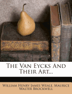 The Van Eycks and Their Art