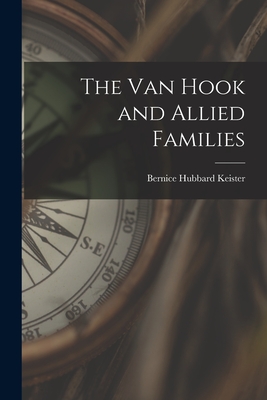 The Van Hook and Allied Families - Keister, Bernice Hubbard 1893-