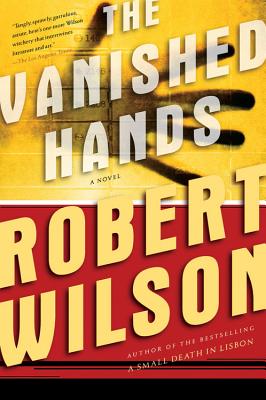 The Vanished Hands - Wilson, Robert