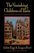 The Vanishing Children of Paris: Rumor and Politics Before the French Revolution