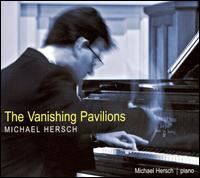 The Vanishing Pavilions - Michael Hersch