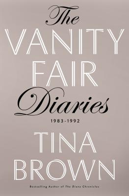 The Vanity Fair Diaries - Brown, Tina