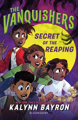 The Vanquishers: Secret of the Reaping - Bayron, Kalynn