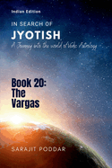 The Vargas: A Journey into the World of Vedic Astrology