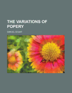 The Variations of Popery