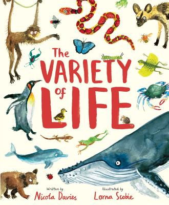 The Variety of Life - Davies, Nicola, Dr.