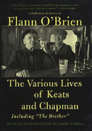 The Various Lives of Keats and Chapman: Including 'The Brother'