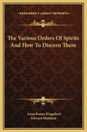 The Various Orders of Spirits and How to Discern Them