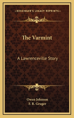 The Varmint: A Lawrenceville Story - Johnson, Owen